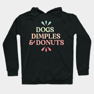 Dogs, dimples and donuts Hoodie